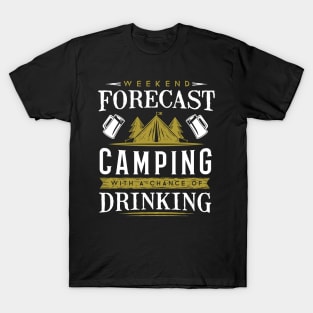 Cool Outdoor Shirt - Weekend Forecast Camping With a Chance of Drinking T-Shirt